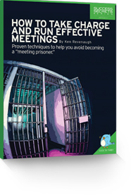 How to Take Charge and Run Effective Meetings